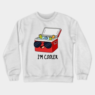 I'm Cooler Funny Box Pun Crewneck Sweatshirt